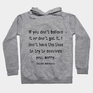 Satoshi Nakamoto bitcoin quote Hoodie